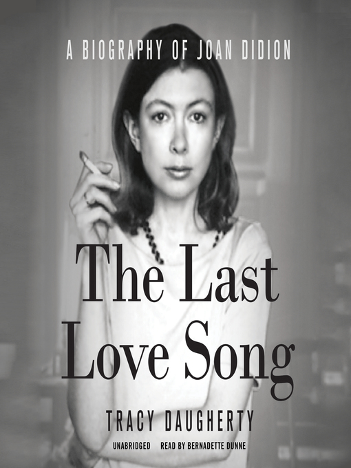 Title details for The Last Love Song by Tracy Daugherty - Wait list